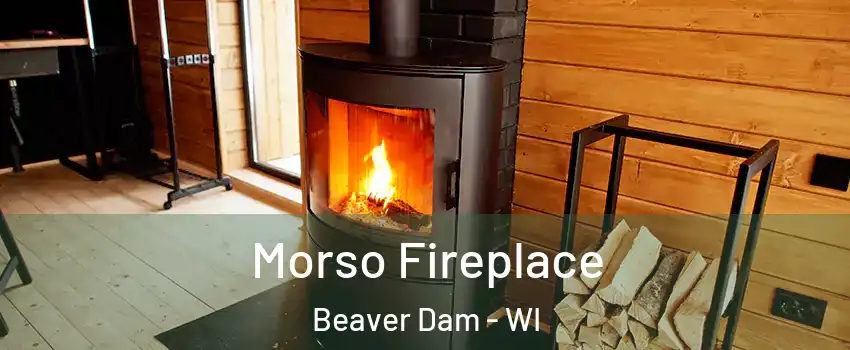  Morso Fireplace Beaver Dam - WI